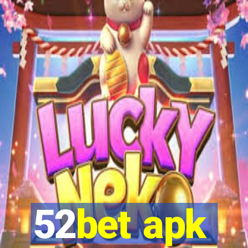 52bet apk